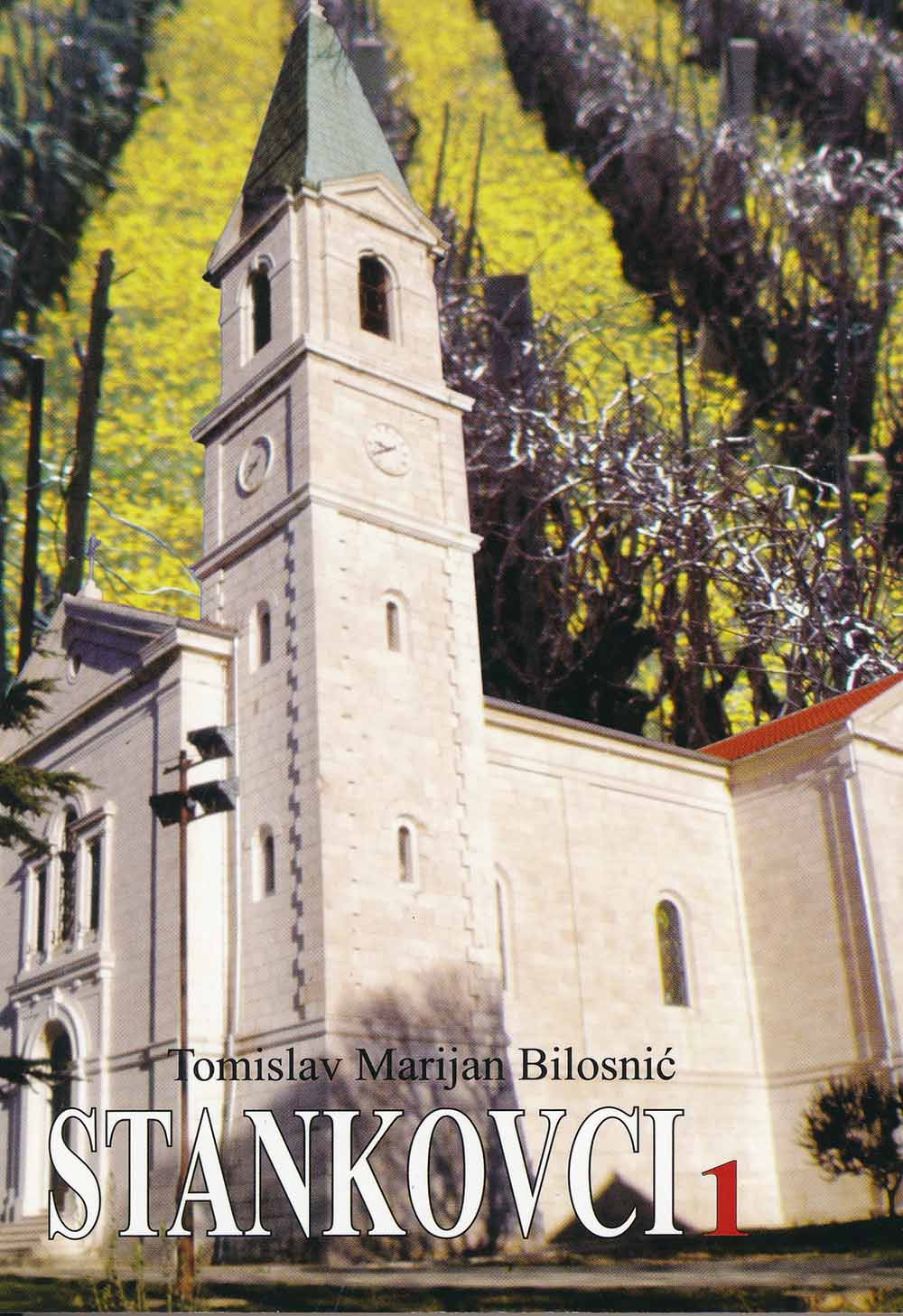 1 Stankovci 1 Tomislava Marijana Bilosnića